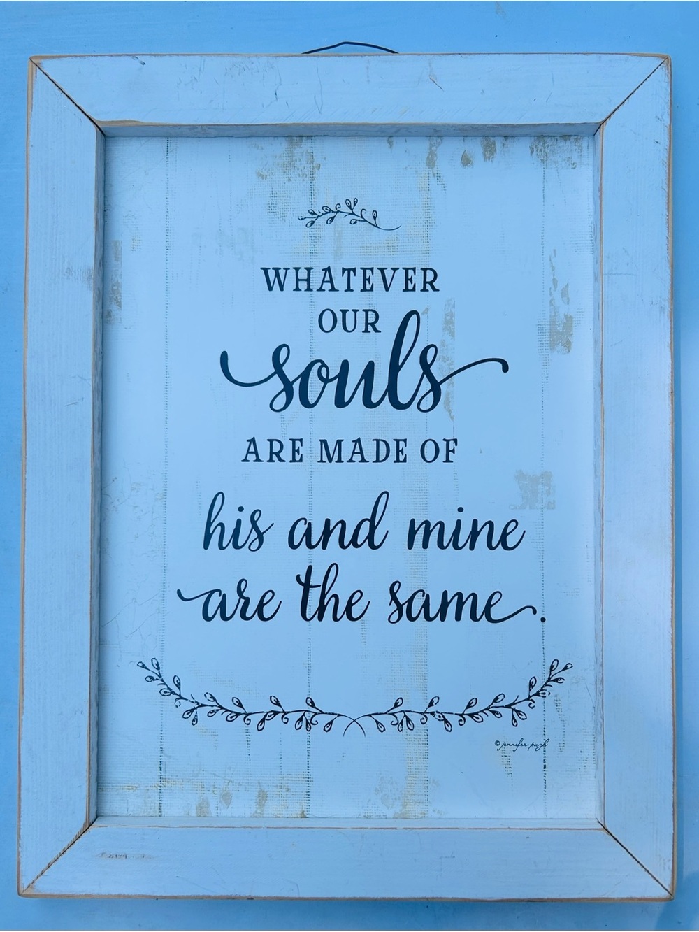 White Framed Wall Sign - "Whatever Our Souls"